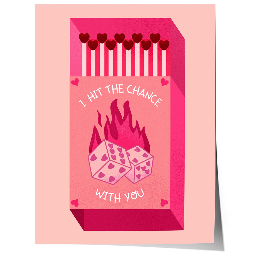 Streichholz Poster · · Hit The Chance With You · Liebe Illustration · Würfel Design · Vintage Ästhetik · Pink Rot · Print ohne Rahmen