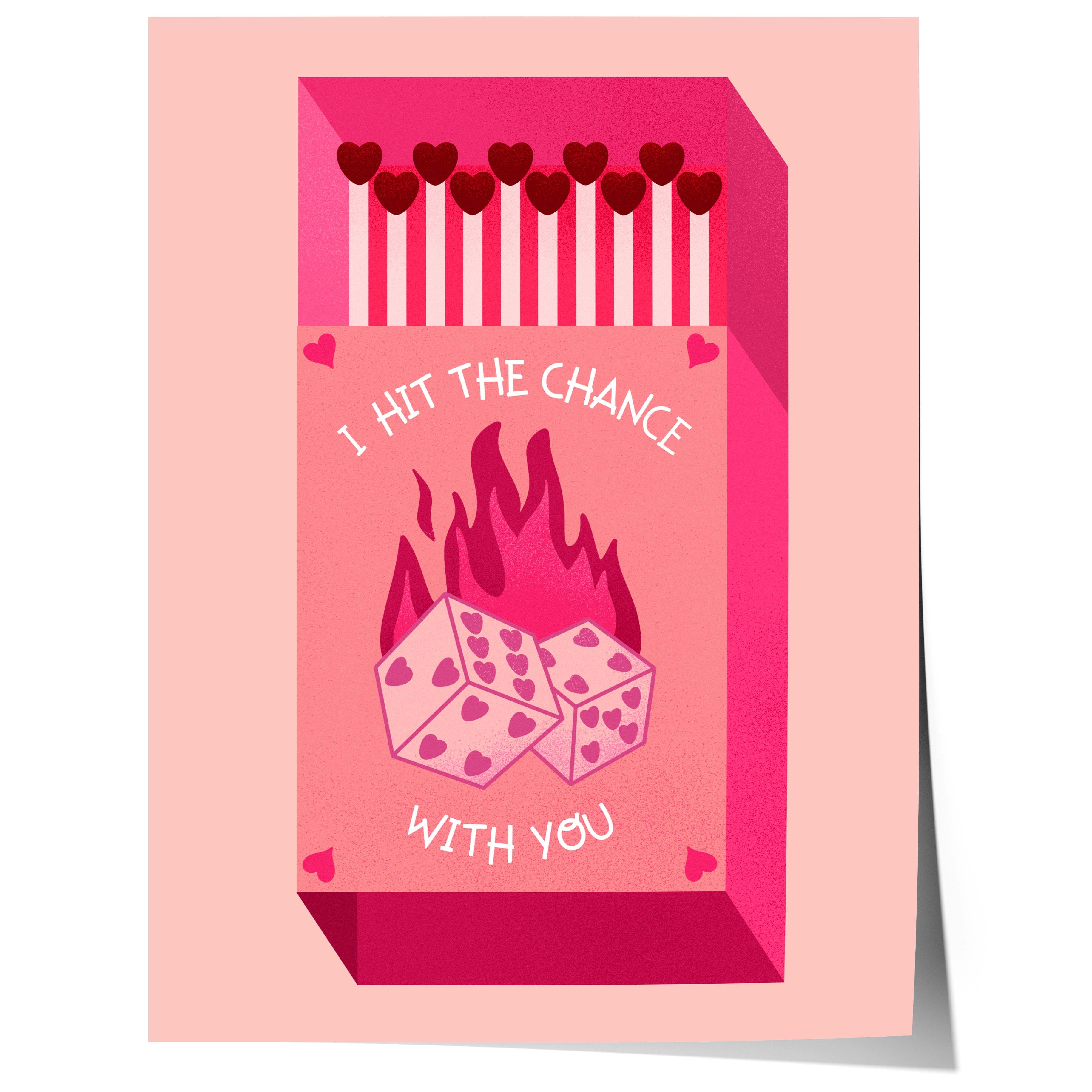 Streichholz Poster · · Hit The Chance With You · Liebe Illustration · Würfel Design · Vintage Ästhetik · Pink Rot · Print ohne Rahmen